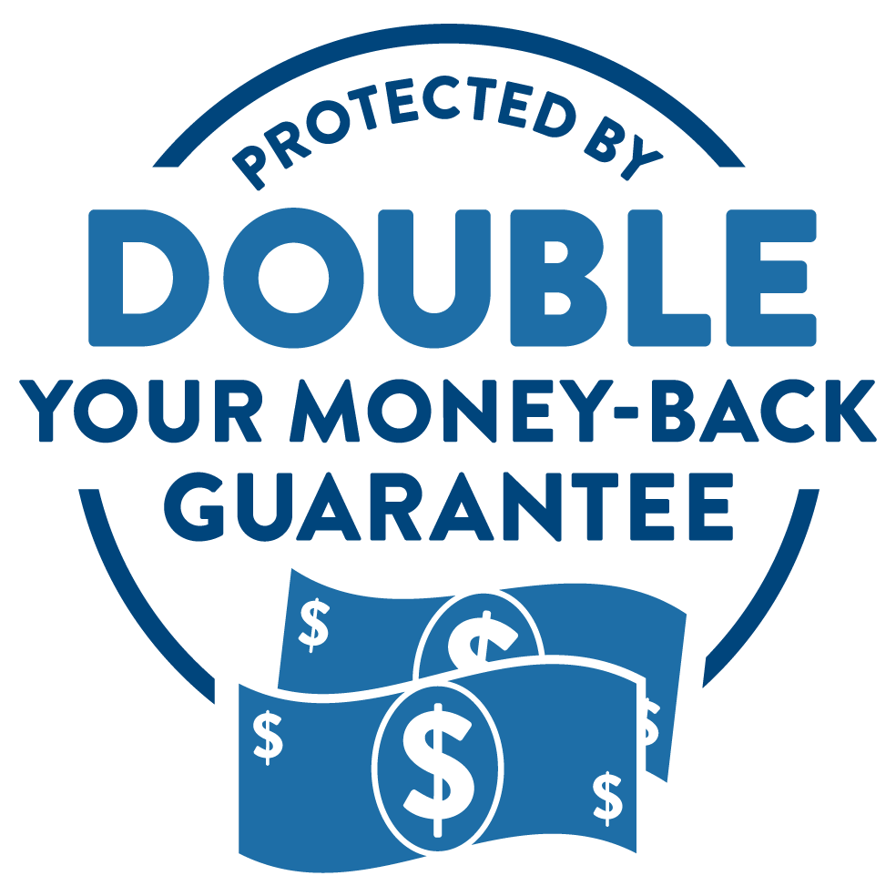 Blue logo displaying "Protected by Double Your Money-Back Guarantee" with dollar bills illustration.