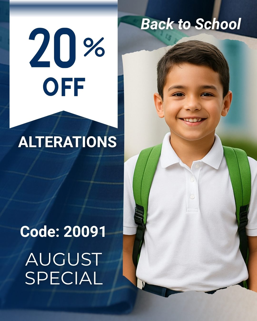 A boy with a green backpack smiles; text reads “20% off alterations, Code: 20091, August Special, Back to School.”.