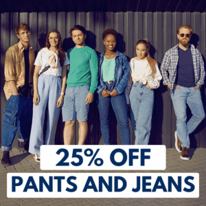 Six people in casual outfits stand against a dark wall. Text overlay reads "25% OFF PANTS AND JEANS.