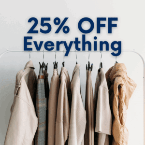 Clothing rack with assorted neutral garments and large text above reading "25% OFF Everything.