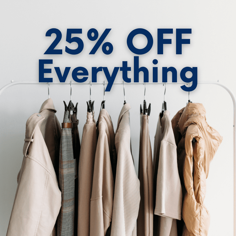 Clothing rack with assorted neutral garments and large text above reading "25% OFF Everything.