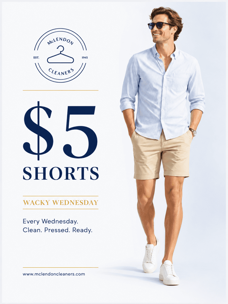 Man wearing light blue shirt and tan shorts stands next to McLendon Cleaners sign advertising "$5 Shorts" for Wacky Wednesday. Text states "Every Wednesday. Clean. Pressed. Ready.