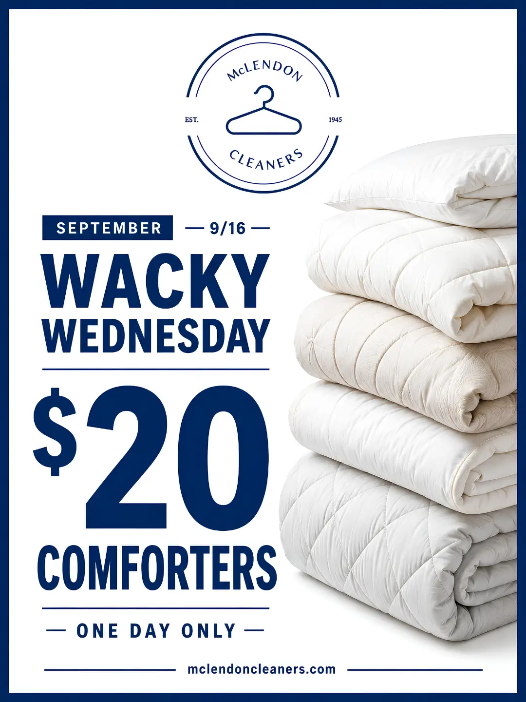 Stack of white comforters next to text promoting $20 comforter cleaning for one day only at McLendon Cleaners on September 16, called Wacky Wednesday.