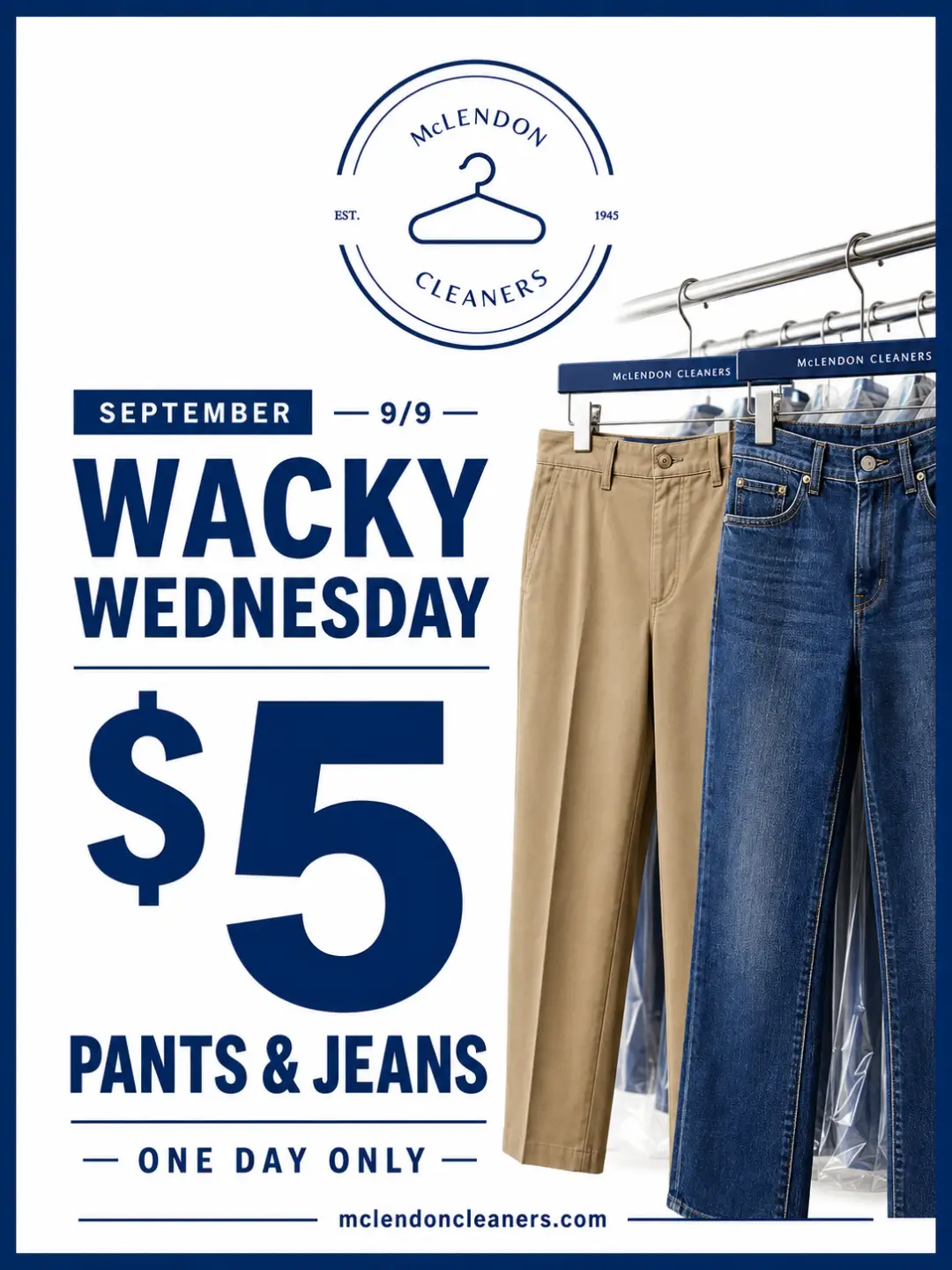 A promotional sign for McLendon Cleaners advertises &ldquo;$5 Pants & Jeans&rdquo; for Wacky Wednesday on September 9th, with khaki pants and blue jeans hanging on racks.